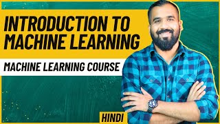 Introduction To Machine Learning ll Machine Learning Course Explained With RealLife Examples Hindi [upl. by Ahsilet491]