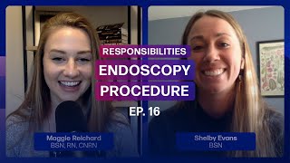 Endoscopy Nurse Responsibilities During a Procedure  Ep 16  Highlight [upl. by Aknahs]