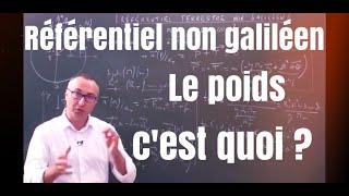 MPPC Référentiels non galiléens Le poids cest quoi [upl. by Nnairet]