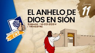 Escuela Sabática LIKE  Lección 11 Salmos  El anhelo de Dios en Sión [upl. by Ardnasil]