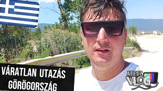 Atesz Vlog  Váratlan utazás Görögország  különkiadás  holiday greece august travel tour ai [upl. by Severn]