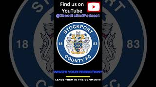 Stockport County vs Shrewsbury town predictions efl cheadleendpodcast [upl. by Sipple161]