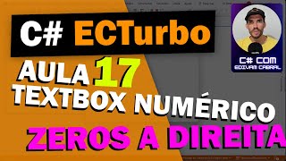 C TextBox Numericos Remover Zeros a Direita  Curso de C Sharp Framework ECTurbo Aula 17 [upl. by Aivata308]