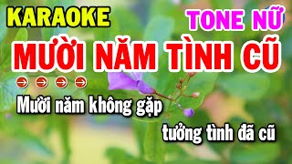 Karaoke Mười Năm Tình Cũ Tone Nữ Nhạc Sống Mới Chuẩn Hay  Kho Nhạc Karaoke [upl. by Anelle]