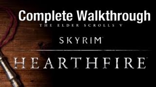 Skyrim Hearthfire Walkthrough [upl. by Yelrebmyk]