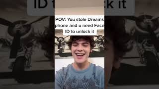 POV You stole Dreams phone and u need Face ID to unlock it [upl. by Arther633]