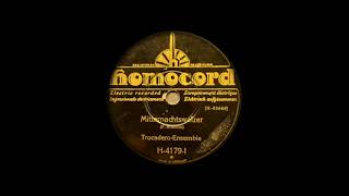 TrocaderoEnsemble  Mitternachtswalzer  78 rpm [upl. by Enineg172]