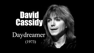 David Cassidy – Daydreamer 1973 [upl. by Remliw]