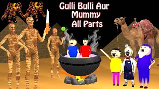 Gulli Bulli Aur Mummy All Parts  Gulli Bulli  Cartoon  Horror Story  Mummy Cartoon [upl. by Luckett]