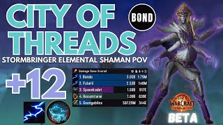 City of Threads 12  Stormbringer Elemental Shaman  TWW Beta [upl. by Kali]