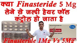 Finasteride 1mg Vs 5mg  Finasteride 5mg Better than 1mg for Hairfall control  DHT Blocker [upl. by Eissed]