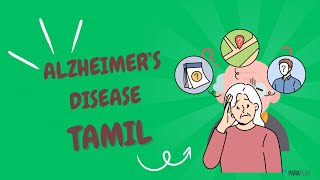 Alzheimers Disease in Tamil Definition Types Symptoms Causes Pathophysiology and Management [upl. by Aneekahs737]