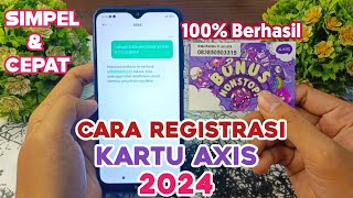 Cara Registrasi Kartu Axis Terbaru 2024 [upl. by Ahsatsan]