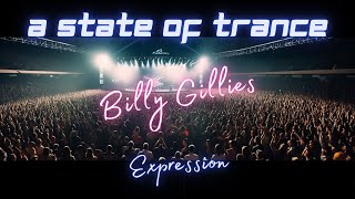 A State Of Trance  Billy Gillies  Expression The Official Album 2024 [upl. by Aihsiek]