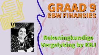 Graad 9 EBW FINANSIES  Rekeningkundige Vergelyking by KBJ  Handelsonderneming [upl. by Anawk777]