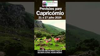 Signo CAPRICÓRNIO Horóscopo 21 a 27 julho 2024 capricornio capricórnio signodecapricornio signos [upl. by Eemyaj458]