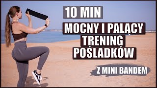 🔥 10 MINUTOWY MOCNY I PALĄCY TRENING POŚLADKÓW Z MINI BANDEM 🔥 [upl. by Leziar]