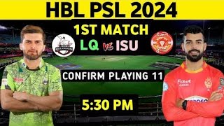 PSL 2024  Lahore Qalandar vs Islamabad United 1st Match Playing 11 PSL 9  LQ vs ISU 1st Match [upl. by Siramaj]