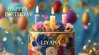 blissed birthday liyana birthday birthdaysonghappybithday [upl. by Nollie]