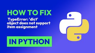 How to fix TypeError dict object does not support item assignment in Python [upl. by Terriss875]