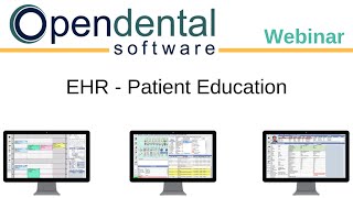 Open Dental Webinar EHR Patient Specific Education [upl. by Kcered]