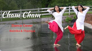 Cham Cham  Dance Cover  Nainika amp Thanaya [upl. by Ilbert309]