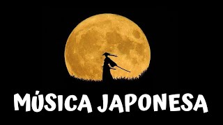 🗻 MÚSICA JAPONESA TRADICIONAL de samurai y geisha Instrumental 🗻 [upl. by Gracye113]