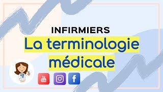 la terminologie médicale  cour détaillé  exercice  infirmier [upl. by Nitsruk385]