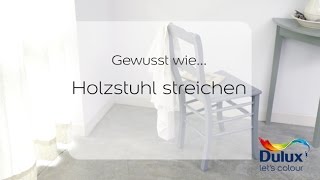 Gewusst wie… Anleitung Holzstuhl streichen [upl. by Yelhsa]