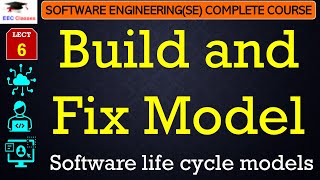 L6 Build and Fix Model Software life cycle models  Software Engineering Lectures in Hindi [upl. by Delija229]