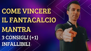 COME VINCERE IL FANTACALCIO MANTRA 3 CONSIGLI 1 INFALLIBILI [upl. by Aicilic]