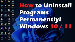 How To Uninstall Programs In Windows 10 11  permanetly Uninstall Apps On Windows 10  11 [upl. by Emogene]