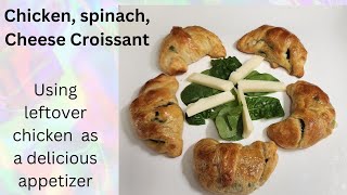 Chicken spinach and cheese croissant appetizer [upl. by Rondon]