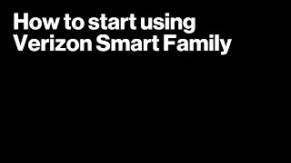 Verizon Smart Family  How to get started [upl. by Eissac]