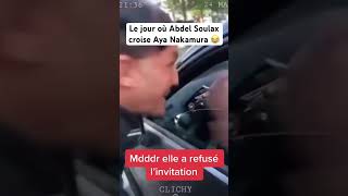 Le jour où Abdel Soulax croise Aya Nakamura 😂 [upl. by Anitnuahs]