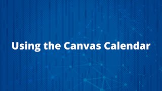 Using the Calendar Feature in Canvas eLearning [upl. by Herm206]