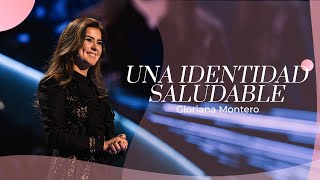 Una identidad saludable  Gloriana Montero  Prédicas Cristianas 2022 [upl. by Aihsi]