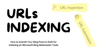 How to Submit Your Blog Posts in Bulk for Indexing on Microsoft Bing Webmaster Tools [upl. by Gallard]