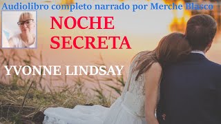 Audiolibro NOCHE SECRETA Novela de amor narrada por Merche Blasco Audiolibro completo [upl. by Drawd666]