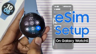 How to set up eSim in Samsung Galaxy Watch 5 LTE  Watch 5 Pro  Watch 4 LTE [upl. by Emili]