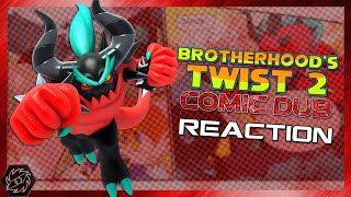 Brotherhoods Twist 2 Comic Dub  REACTION [upl. by Ayhdiv44]