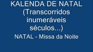 Kalenda de Natal Transcorridos inumeráveis séculos [upl. by Darum]