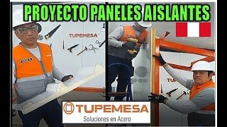 PROYECTO MONTAJE MUROS CON PANELES AISLANTES EN ESTRUCTURAS DE TUBOS METALICOS COSTRUCCIÓN TUPEMESA [upl. by Eelaroc]