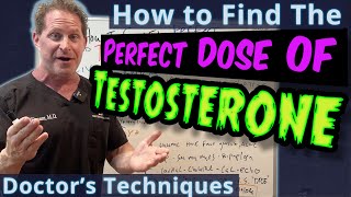 How to Find The Perfect Dose of Testosterone  Doctors Techniques [upl. by Kapor]