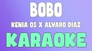 Bobo Karaokeinstrumental  Kenia OS x Álvaro Díaz [upl. by Dadirac559]