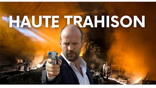 Haute TRAHISON Film Complet Français Meilleur film daction 2024 Jason Sthatam [upl. by Michi]