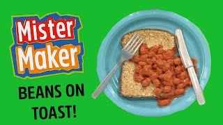 Beans on Toast  Make It  Mister Maker [upl. by Gilly]