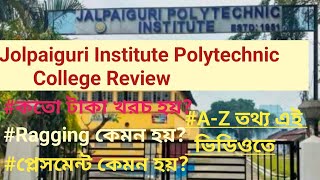 Jalpaiguri Polytechnic Institute Review  Jalpaiguri Polytechnic College Review  Best Polytechnic [upl. by Suruat]