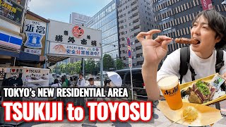 Tokyo Walk amp Eat Tsukiji to New Toyosu Fish Market quotSENKYAKUBANRAIquot through Harumi Flag Ep491 [upl. by Airdnaed]