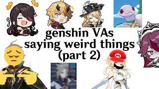 genshin VAs saying weird things part 2 [upl. by Aiynat]